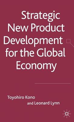 New Product Development in the Global Economy by Kono, T.