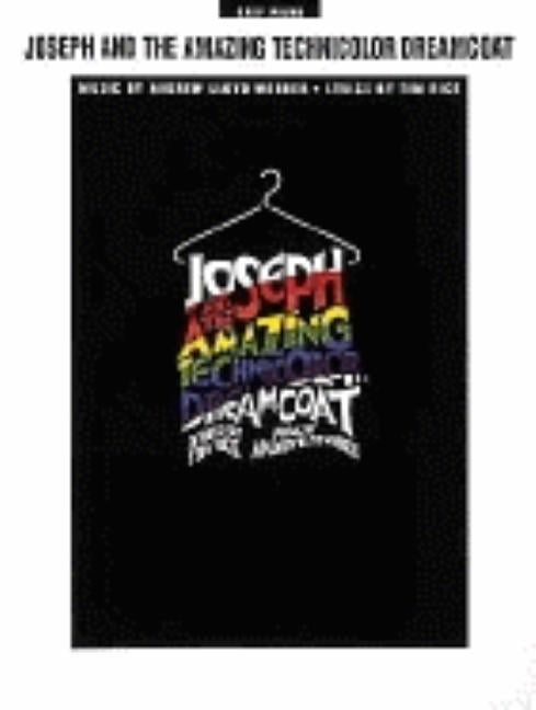 Joseph and the Amazing Technicolor Dreamcoat by Lloyd Webber, Andrew