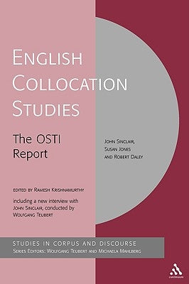 English Collocation Studies: The Osti Report by Sinclair, John McHardy