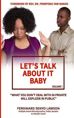 Let's Talk About It Baby by Lawson, Ferdinard Senyo