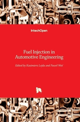Fuel Injection in Automotive Engineering by Lejda, Kazimierz