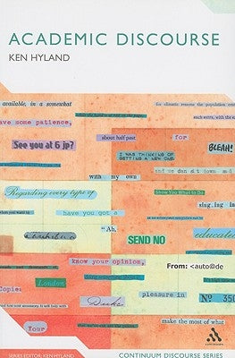 Academic Discourse: English in a Global Context by Hyland, Ken