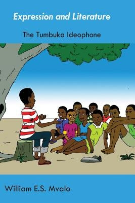 Expression and Literature. Common Tumbuka Ideophones and their Usage by Mvalo, Songiso
