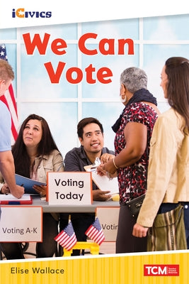 We Can Vote by Wallace, Elise