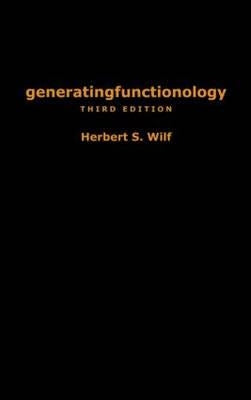 Generatingfunctionology: Third Edition by Wilf, Herbert S.