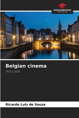 Belgian cinema by Souza, Ricardo Luiz De