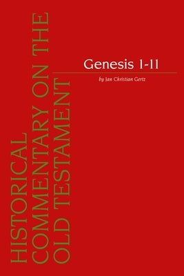 Genesis 1-11 by Gertz, J. C.