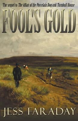 Fool's Gold by Faraday, Jess