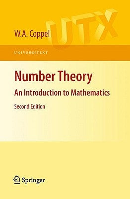 Number Theory: An Introduction to Mathematics by Coppel, W. a.