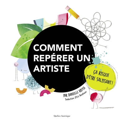 Comment Repérer Un Artiste by Krysa, Danielle