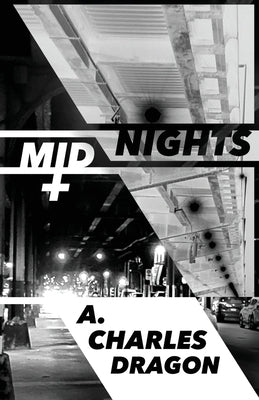 Midnights by Dragon, A. Charles