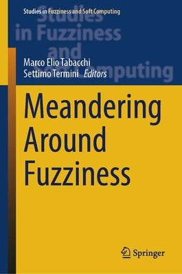 Meandering Around Fuzziness by Tabacchi, Marco Elio