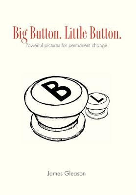 Big Button. Little Button.: picture That Help by Gleason, James