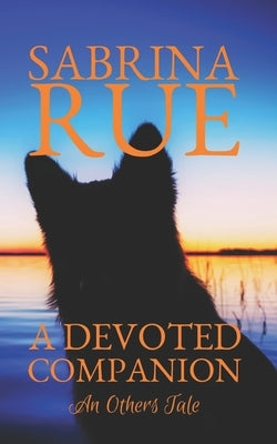 A Devoted Companion: An Others Tale by McClendon, Shayne