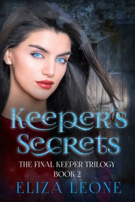 Keeper's Secrets by Leone, Eliza