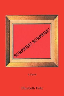 Surprise! Surprise! by Fritz, Elizabeth