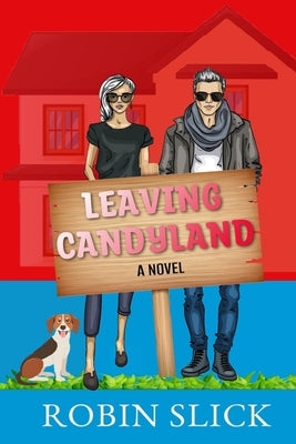 Leaving Candyland by Slick, Robin