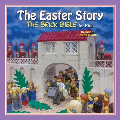 The Easter Story by Smith, Brendan Powell