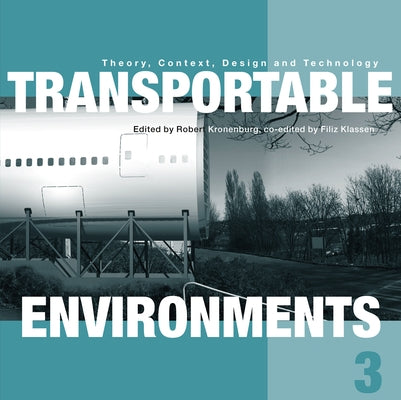 Transportable Environments 3 by Kronenburg, Robert