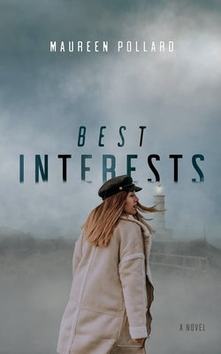 Best Interests by Pollard, Maureen