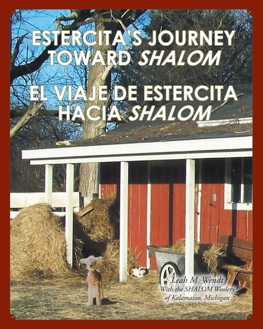 Estercita's Journey toward Shalom El viaje de Estercita hacia Shalom by Wendt, Leah M.