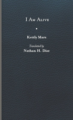 I Am Alive by Mars, Kettly