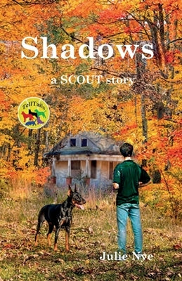 Shadows: a Scout story by Nye, Julie