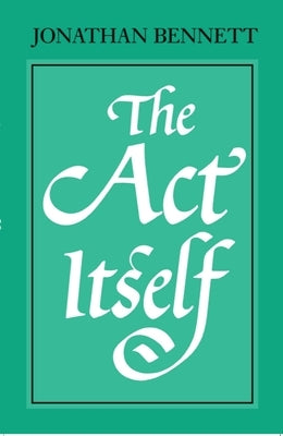 The ACT Itself by Bennett, Jonathan
