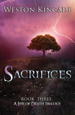 A Life of Death: Sacrifices by Hutchings, Julie