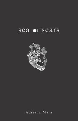 Sea of Scars by Mara, Adriana