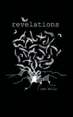 Revelations by Kelly, Sam