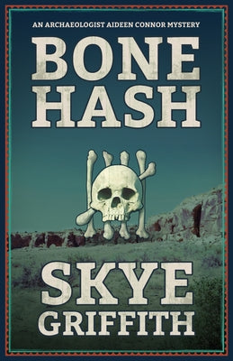 Bone Hash by Griffith, Skye