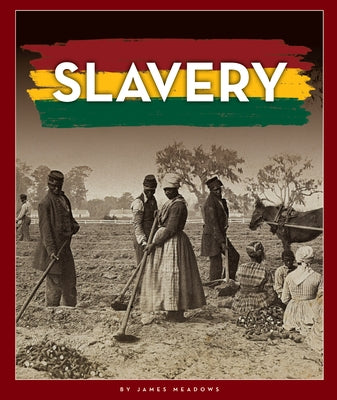 Slavery by Meadows, James