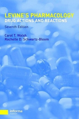 Pharmacology: Drug Actions and Reactions by Walsh, Carol T.