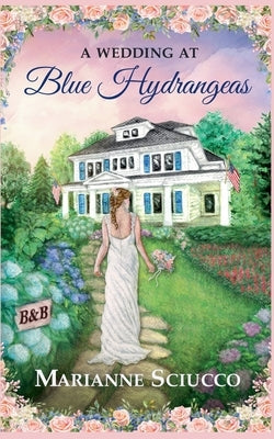 A Wedding at Blue Hydrangeas by Sciucco, Marianne