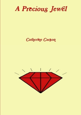 A Precious Jewel by Carson, Catherine