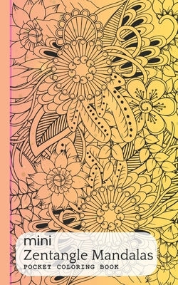 Mini Zentangle Mandala Coloring Book: Single-Sided Pocket Book of Flower Mandalas - Book1: Portable, Relaxing, and Easy to Take Anywhere by Ink&indigo, Amber