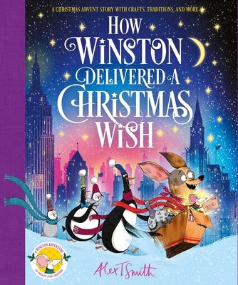 How Winston Delivered a Christmas Wish by Smith, Alex T.