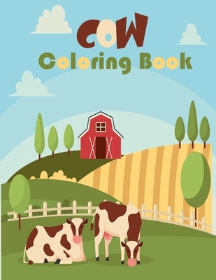 Cow Coloring Book: Simple Cow Designs For Cow Lovers by Hridoy, Shimul Banik