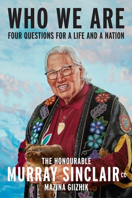 Who We Are: Four Questions for a Life and a Nation by Sinclair, Murray