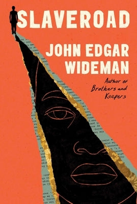 Slaveroad by Wideman, John Edgar