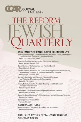 CCAR Journal: The Reform Jewish Quarterly, Fall 2024, In Memory of Rabbi David Ellenson, z"l by Goldberg, Rabbi Edwin