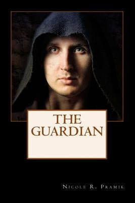 The Guardian by Pramik, Nicole R.