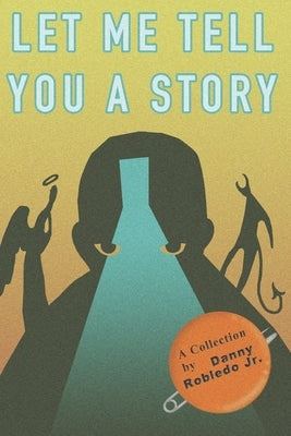 Let Me Tell You a Story by Robledo, Daniel