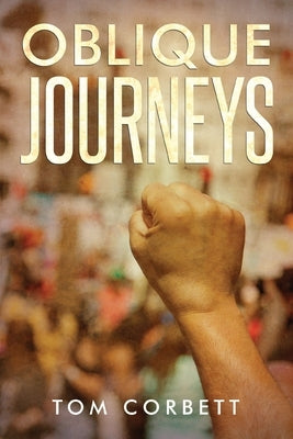Oblique Journeys by Corbett, Tom