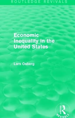 Economic Inequality in the United States by Osberg, Lars