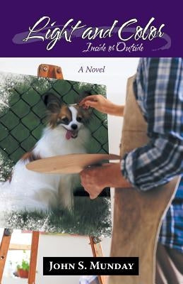 Light and Color: Inside or Outside by Munday, John S.