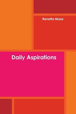 Daily Aspirations by Maze, Renetta