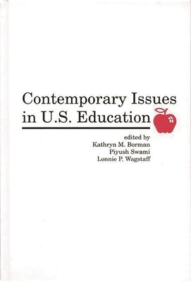 Contemporary Issues in U.S. Education by Borman, Kathryn