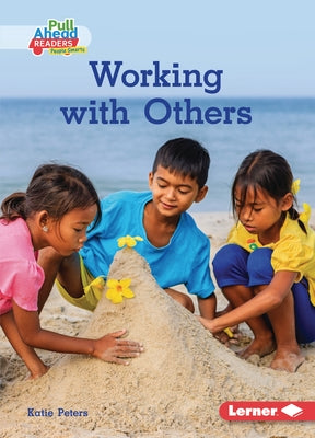 Working with Others by Peters, Katie